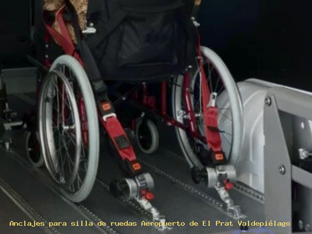 Anclajes silla de ruedas Aeropuerto de El Prat Valdepiélago