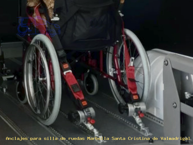 Anclajes para silla de ruedas Marbella Santa Cristina de Valmadrigal