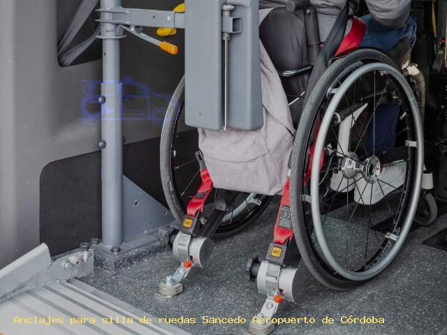 Anclaje silla de ruedas Sancedo Aeropuerto de Córdoba