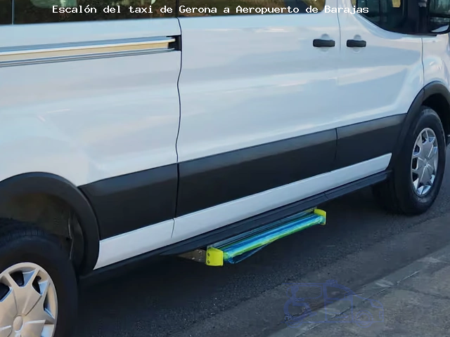 Taxi con escalón de Gerona a Aeropuerto de Barajas