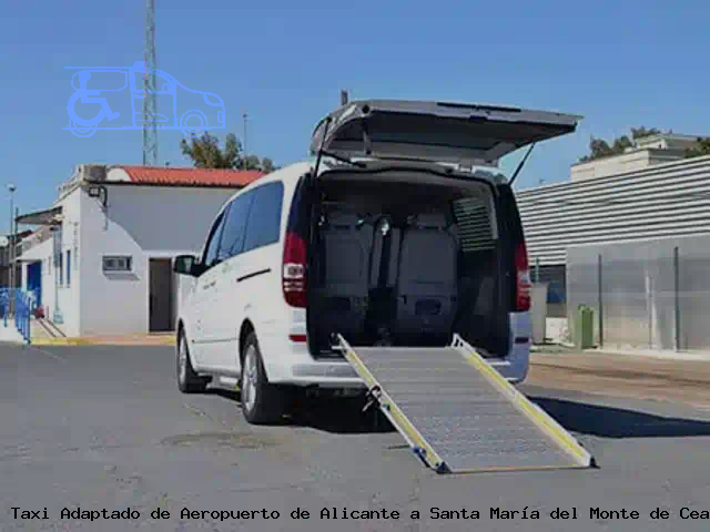 Taxi accesible de Santa María del Monte de Cea a Aeropuerto de Alicante