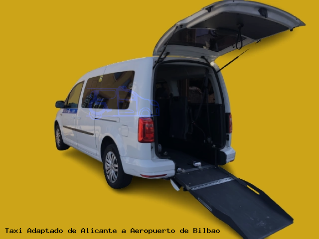 Taxi accesible de Aeropuerto de Bilbao a Alicante