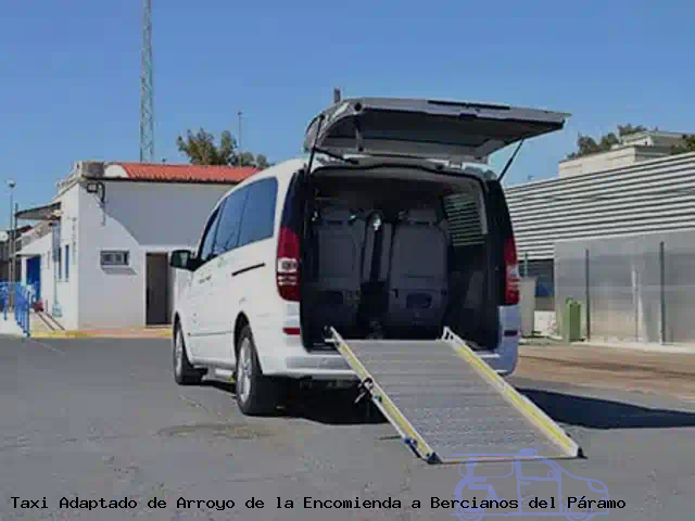 Taxi accesible de Bercianos del Páramo a Arroyo de la Encomienda
