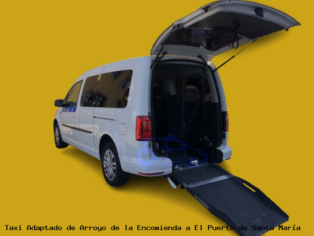 Taxi accesible de El Puerto de Santa María a Arroyo de la Encomienda