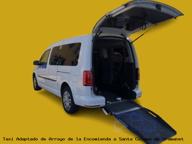 Taxi accesible de Santa Coloma de Gramanet a Arroyo de la Encomienda